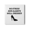White & Black 'No Stress' Design Ceramic Coaster