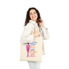 Beige 'To All the Ladies in the Place with Style and Grace' Stylish Cotton Canvas Tote Bag
