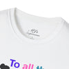 White 'All The Ladies' Softstyle T-Shirt