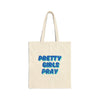 Beige & Blue 'Pretty Girls Pray' Cotton Canvas Tote Bag - Eco-Friendly