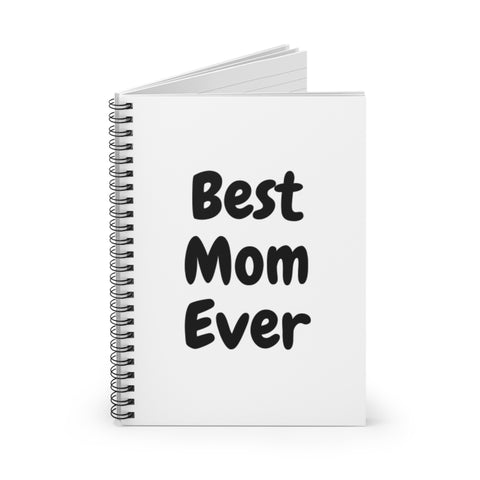 Best Mom Ever White Spiral Notebook Journal