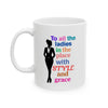 White & Black 'To All The Ladies' Ceramic Mug