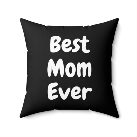Best Mom Ever Black Decorative Pillow