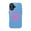 Blue & Pink 'Pretty Girls Pray' Tough Iphone Case
