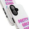 White & Pink 'Pretty Girls Pray' Tough Iphone Case