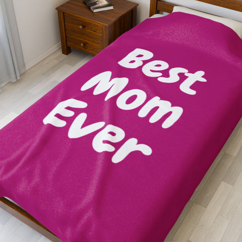 Best Mom Ever Pink Velveteen Plush Blanket