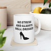 White 'No Stress' Heel Design Ceramic Mug, (11oz, 15oz)