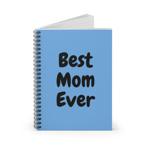 Best Mom Ever Blue Spiral Notebook Journal