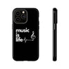 Black 'Music is Life' IPhone Case