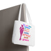 White  "To All the Ladies in the Place with Style and Grace" Tote Bag
