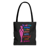 Black "To All the Ladies in the Place with Style and Grace" Tote Bag