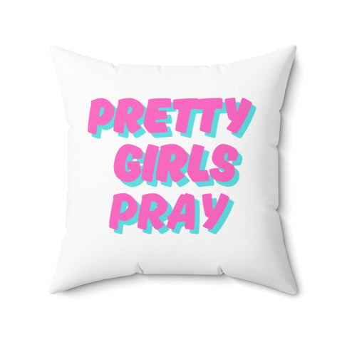 White & Pink 'Pretty Girls Pray' Square Pillow