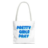 White & Blue 'Pretty Girls Pray' Design Tote Bag