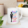White & Black 'To All The Ladies' Ceramic Mug