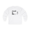 White 'Music is Life' Long Sleeve Tee - Unisex Ultra Cotton Shirt