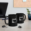 Black "Music is Life" Mug (11oz, 15oz)