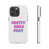 White & Pink 'Pretty Girls Pray' Tough Iphone Case