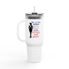 White 'To All The Ladies' Stylish Insulated Tumbler Travel Mug - 40oz