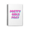 White & Pink 'Pretty Girls Pray' Spiral Notebook Journal