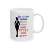 White & Black 'To All The Ladies' Ceramic Mug