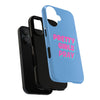 Blue & Pink 'Pretty Girls Pray' Tough Iphone Case