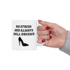 White 'No Stress' Heel Design Ceramic Mug, (11oz, 15oz)