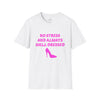 White & Pink 'No Stress' Softstyle T-Shirt