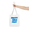 White & Blue 'Pretty Girls Pray' Design Tote Bag