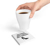 White & Black 'No Stress' Design Ceramic Coaster