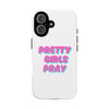 White & Pink 'Pretty Girls Pray' Tough Iphone Case