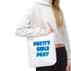 White & Blue 'Pretty Girls Pray' Design Tote Bag