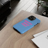Blue & Pink 'Pretty Girls Pray' Tough Iphone Case