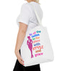 White  "To All the Ladies in the Place with Style and Grace" Tote Bag